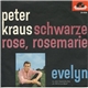 Peter Kraus - Schwarze Rose, Rosemarie / Evelyn